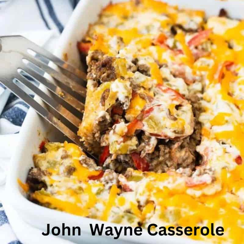 Pioneer Woman John Wayne Casserole Recipe