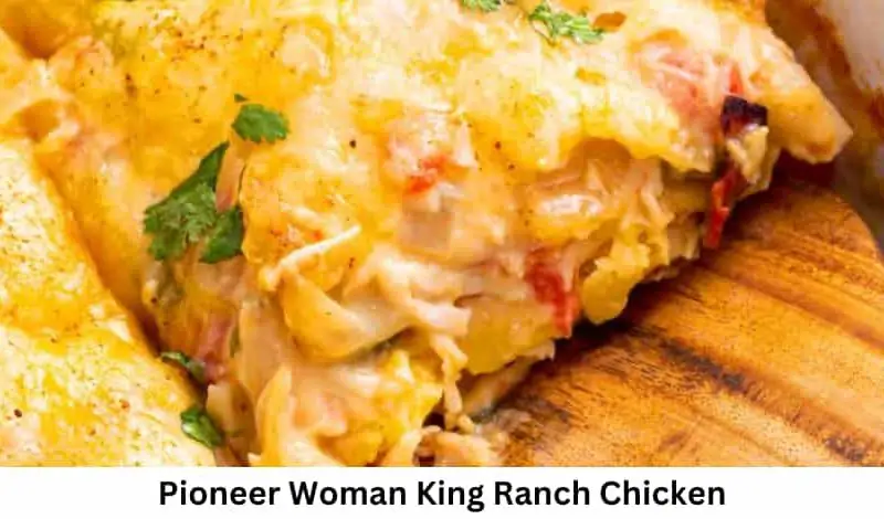 Pioneer Woman King Ranch Chicken