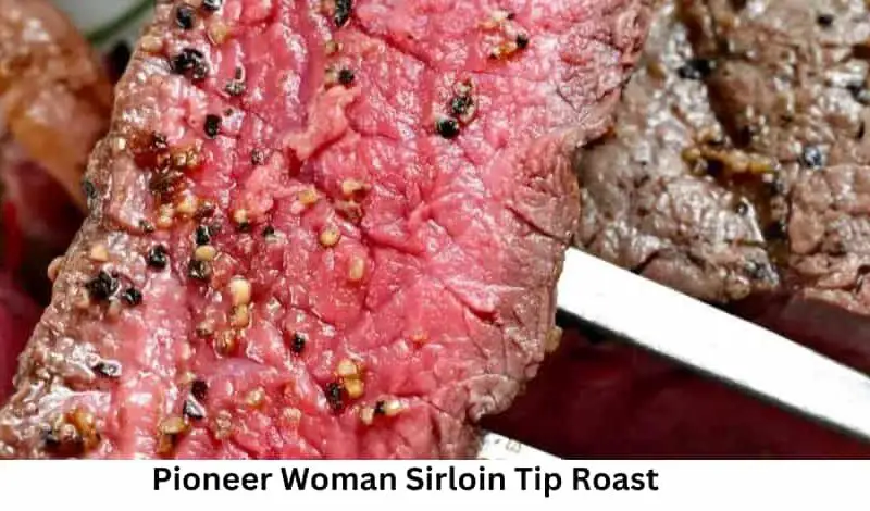 Pioneer Woman Sirloin Tip Roast Recipe